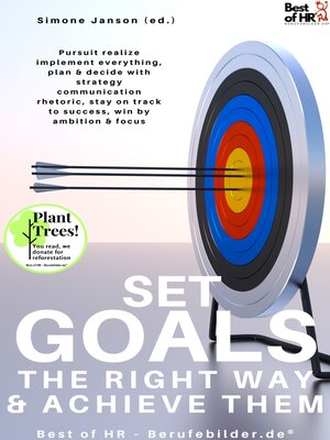 cover image of Set Goals the Right Way & Achieve them
